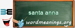 WordMeaning blackboard for santa anna